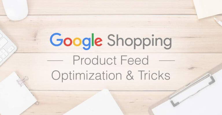 Google Shopping Feed Optimization